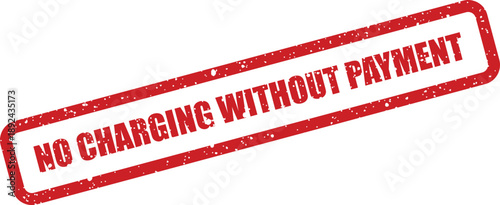 A distinct red rectangular stamp clearly declares a policy for charging that requires prior payment