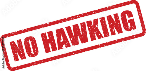 A rectangular red grunge rubber stamp prominently displaying the clear and bold text NO HAWKING
