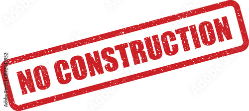 A striking red rubber stamp clearly displaying the prohibition NO CONSTRUCTION on a clean white backdrop