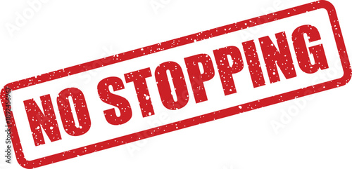 Red grunge stamp with textured effect displaying the important message No Stopping on a white background