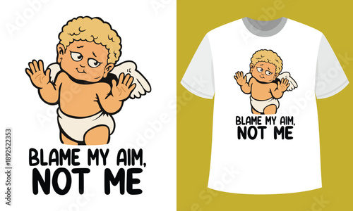 Funny Cupid Blame Aim Typography