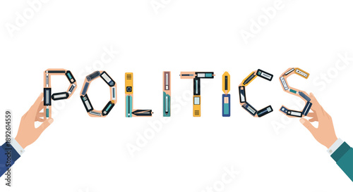 Hands Holding Creative Graphic Letters Spelling POLITICS Made of Folders Books and Miscellaneous Office Items