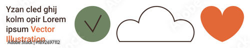 Symbol design, digital communication, connection, data validation, emotion, user interface. Green check mark, outlined cloud and red heart on white background. Digital communication and validation