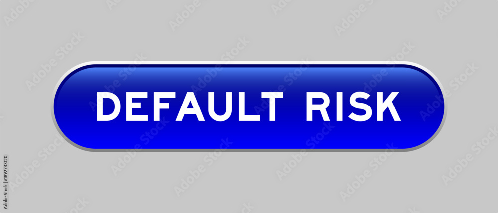 Fototapeta premium Blue color capsule shape button with word default risk on gray background