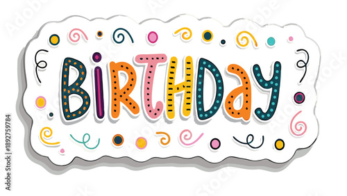 Colorful birthday greeting card with playful chunky letters and swirls on white