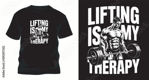 Lifting is my therapy t-shirt design muscular bodybuilder with barbell gym fitness vector illustration