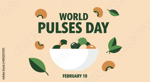 Colorful graphic for World Pulses Day on February 10th, promoting healthy pulses, sustainable diets, and global nutrition benefits
