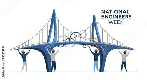 Illustration of people holding up a blue bridge with orange elements in a vector graphic celebrating National Engineers Week in America.