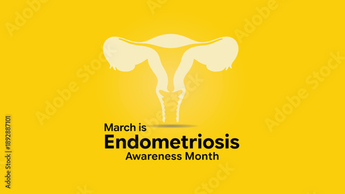 March is Endometriosis Awareness Month Poster with Uterus Illustration on Yellow Background for Healthcare Medical Campaign and Women Wellness
