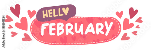Hello February Pink Valentines day speech bubble with hearts. Hello February lovely style sticker banner, poster, social media post layout, quiz backdrop, square banner design template set.