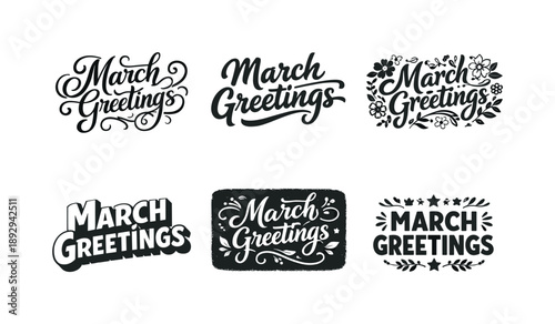 March Lettering Styles. March greetings. Set lettering. harmonious lettering variations of the same emblematic concept, each with different artistic