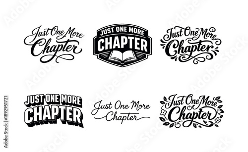Diverse Lettering Styles. Just one more chapter lettering. Set lettering. harmonious lettering variations of the same emblematic concept, each with different