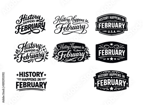 Diverse Lettering Styles. US history February quotes. Set lettering. harmonious lettering variations of the same emblematic concept, each with different