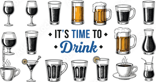 Various Glasses and Mugs of Drinks with Its Time to Drink Text wine glasses beer glasses