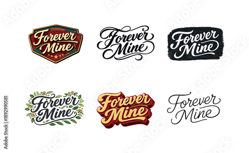 Emblematic Lettering Variations. Forever mine lettering. Set lettering. harmonious lettering variations of the same emblematic concept, each with different
