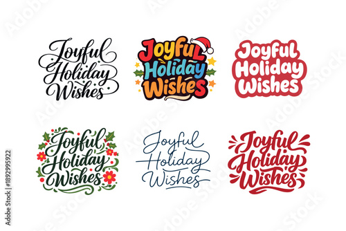 Joyful Lettering Display. Joyful holiday wishes lettering. Set lettering. harmonious lettering variations of the same emblematic concept, each with different