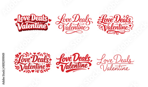 Valentine Lettering Variations. Love Deals Valentine. Set lettering. harmonious lettering variations of the same emblematic concept, each with different