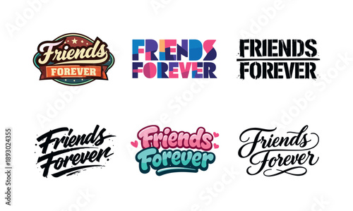 Harmonious Lettering Variations. Friends forever lettering. Set lettering. harmonious lettering variations of the same emblematic concept, each with different
