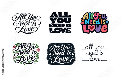 Harmonious Lettering Variations. All you need is love. Set lettering. harmonious lettering variations of the same emblematic concept, each with different