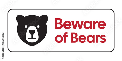 Beware of Bears Safety Sign - Horizontal Wilderness Warning with Bear Head Icon