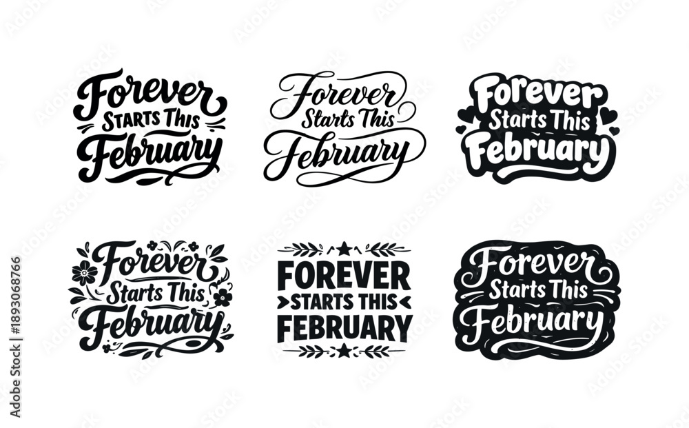 Fototapeta premium Lettering Harmony Showcase. Forever Starts This February. Set lettering. harmonious lettering variations of the same emblematic concept, each with different