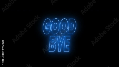 Bright blue neon goodbye text animation. 4k animated typography perfect for farewell party invitations, social media posts, and event promotional materials needing vibrant visual elements. 