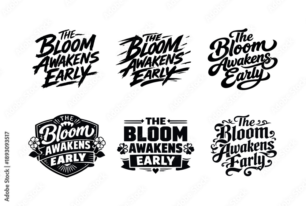 Obraz premium Diverse Lettering Styles. The bloom awakens early. Set lettering. harmonious lettering variations of the same emblematic concept, each with different artistic