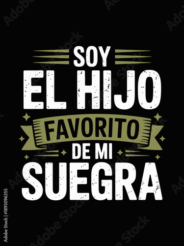 A humorous Spanish phrase is displayed in bold white and green typography against a black background.