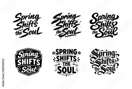 Spring Lettering Variations. Spring shifts the soul. Set lettering. harmonious lettering variations of the same emblematic concept, each with different