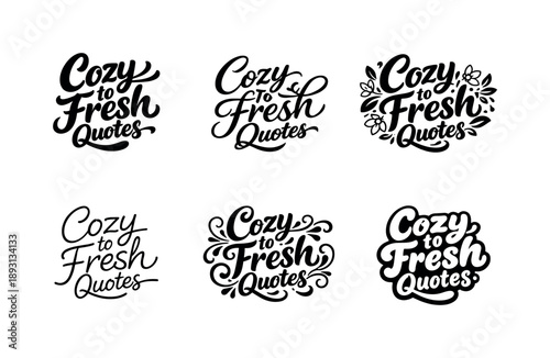 Versatile Lettering Styles Grid. Cozy to Fresh Quotes. Set lettering. harmonious lettering variations of the same emblematic concept, each with different