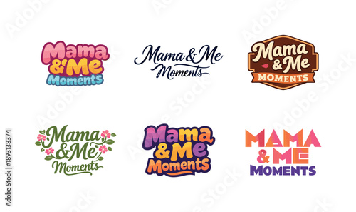 Mama & Me Styles. Mama & me moments. Set lettering. harmonious lettering variations of the same emblematic concept, each with different artistic interpretation