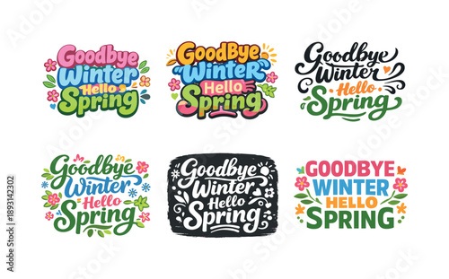 Spring Lettering Variations. Goodbye winter hello spring. Set lettering. harmonious lettering variations of the same emblematic concept, each with different