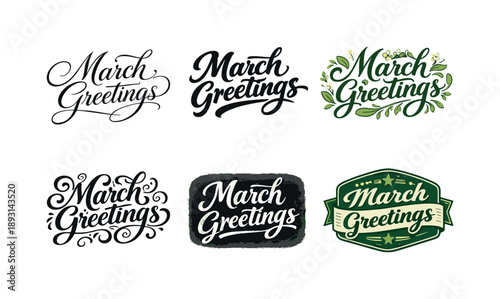March Lettering Styles. March Greetings. Set lettering. harmonious lettering variations of the same emblematic concept, each with different artistic