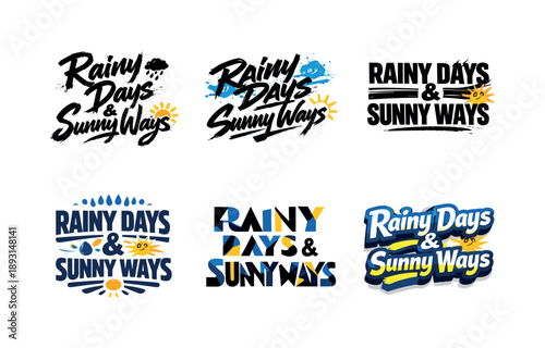 Harmonious Lettering Variations. Rainy days & sunny ways. Set lettering. harmonious lettering variations of the same emblematic concept, each with different