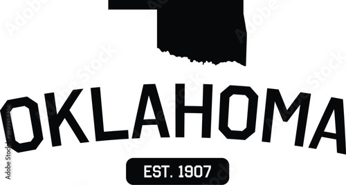 Oklahoma State Established 1907 map silhouette and typography graphic for regional pride and southern history design concepts isolated on white