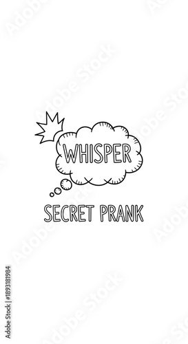 Cloud speech bubble with "WHISPER" and "SECRET PRANK" text indicating a hidden and mischievous plan, isolated white background