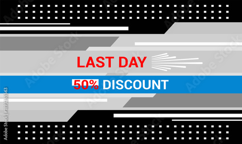 Last day 50 percent discount banner on grey and black background