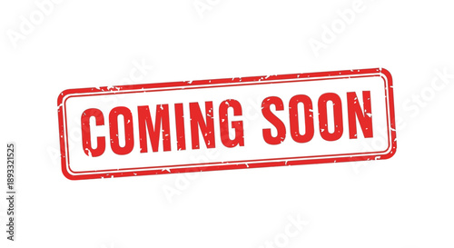 A rectangular red stamp displays the phrase coming soon in bold white capital letters indicating an upcoming event