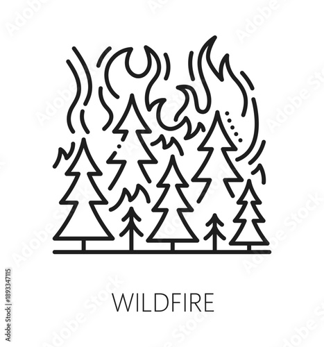 Wildfire natural disaster, catastrophe line icon. Environmental catastrophe outline icon, climate change natural cataclysm vector symbol. Wildfire disaster sign with burning forest spruce trees