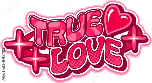 Valentine's red Y2K streetwear true love icon. Romance streetwear text vintage label element, romantic clothing typography funky vector print. St Valentine holiday apparel graphic emblem or icon