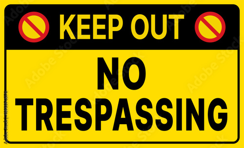 Keep Out No Trespassing Sign with Prohibition Icons, Industrial Safety Warning