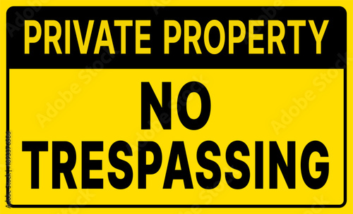 Private Property No Trespassing Warning Sign, Yellow and Black Security Notice