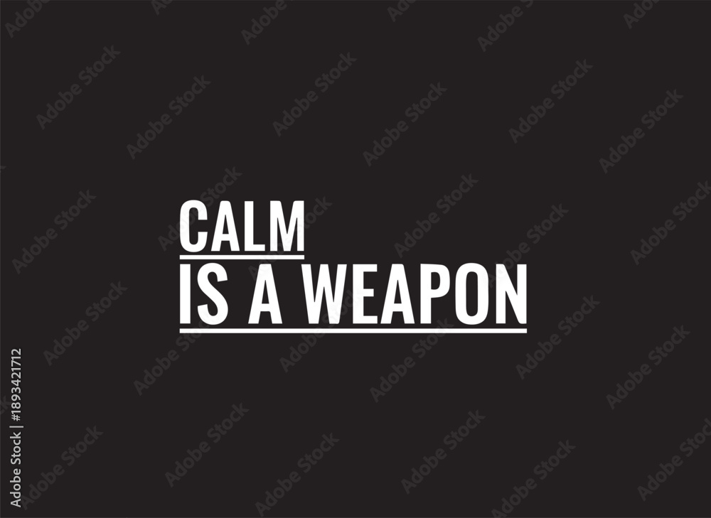 Obraz premium Calm is a powerful weapon in facing life's challenges and maintaining inner peace
