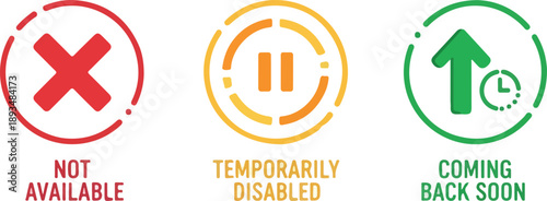 Three circular icons depicting status updates 'Not Available' (red cross), 'Temporarily Disabled' (orange pause symbol), and 'Coming Back Soon' (green upward arrow with clock)