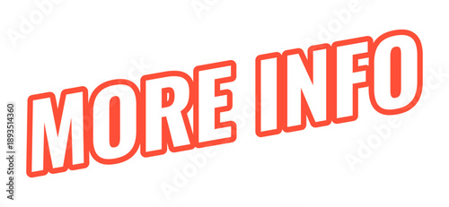 More info modern bold outlined web element. Additional information. Deeper insight on topic. Extra details request. Slanted text design with red contour. Angled typography, UI UX. Oswald font used