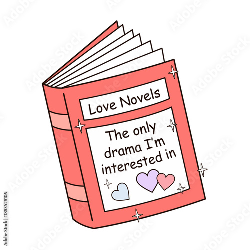 Valentine book vector illustration. Love novels, The only drama I'm interested in. Romance bookish clipart, Valentines day design, Love readers sticker, Romantic aesthetic.
