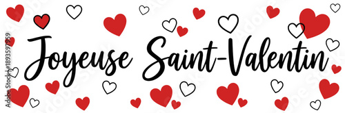Joyeuse St Valentin handwritten black calligraphy text with red hand drawn hearts