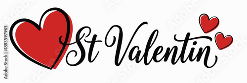 St Valentin handwritten black calligraphy text with red hand drawn hearts