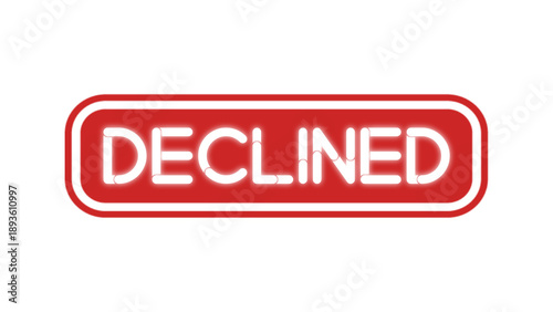 Declined Red Rubber Stamp Text for Unapproved Requests Financial Decisions and Business Responses