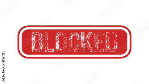 Blocked Red Stamp Icon for Restricted Access, Denied Entry and Security Control Status